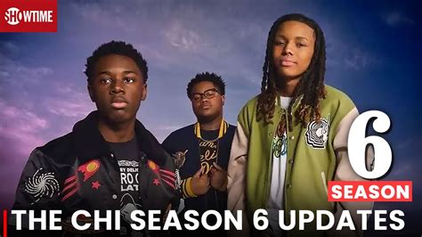 Uncovering the Origins of the Chi Season 6 Release Date