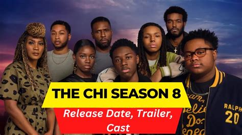 Unlocking the Chi Season 8 Release Date: The Final Piece of the Puzzle
