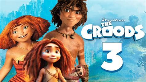 When Is the Croods 3 Release Date? Everything You Need to Know
