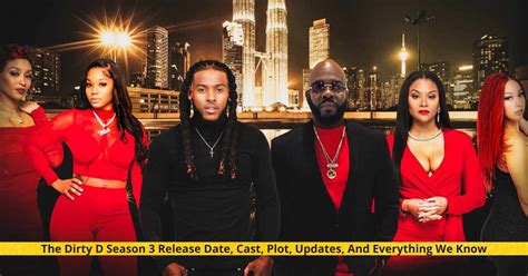 Unveiling the Timeline: the dirty d season 3 release date as the Next Big Plot Twist