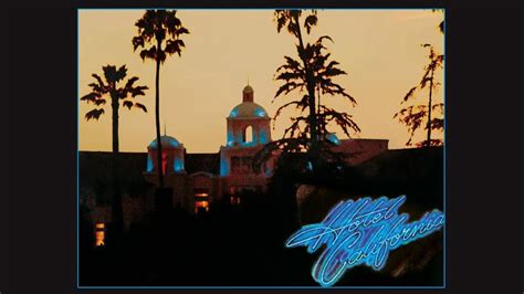 The Eagles Hotel California 1976 Full Album Youtube Music