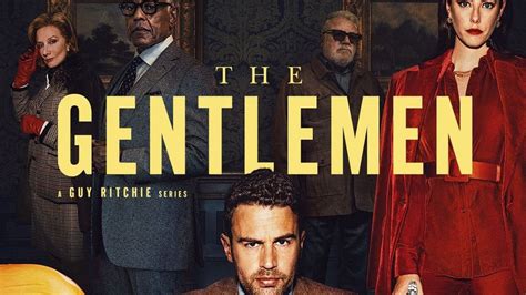 The Gentlemen Season 2 Release Date Also Know About The Cast And Plot Invest Records