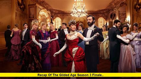 The Gilded Age Season 3 Finale Recap Dvd And What S Next Buddytv