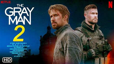 The Gray Man 2 Release Cast Amp Everything We Know The Direct