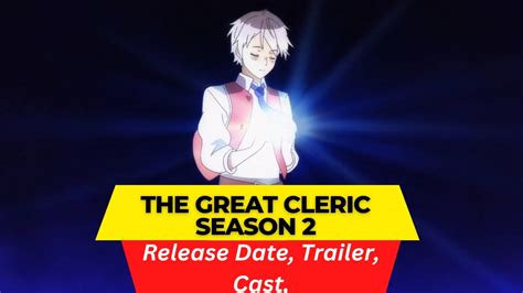 Avoid This Common Mistake About the Great Cleric Season 2 Release Date