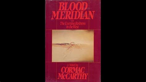 The Greatest Terrible Book Ever Made The Story Too Disturbing To Be A Movie Blood Meridian