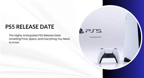 The Highly Anticipated Ps5 Release Date Unveiling Price Specs And Everything You Need To Know