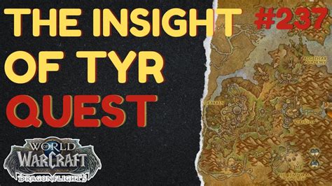 The Insight Of Tyr Wow Dragonflight Quest Youtube