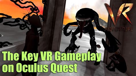 The Key Vr Gameplay On Oculus Quest Vr Adventure