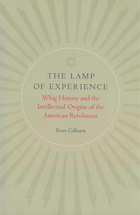 The Lamp Of Experience Online Library Of Liberty The Lamp Of Experience Online Library Of Liberty
