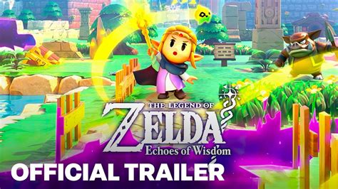 The Legend Of Zelda Echoes Of Wisdom Official Announcement Trailer Nintendo Direct 2024