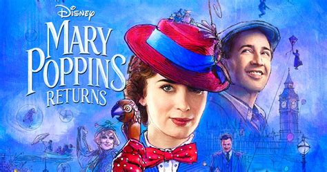 The Magic Is Real In The New Trailer For Mary Poppins Returns Disney News