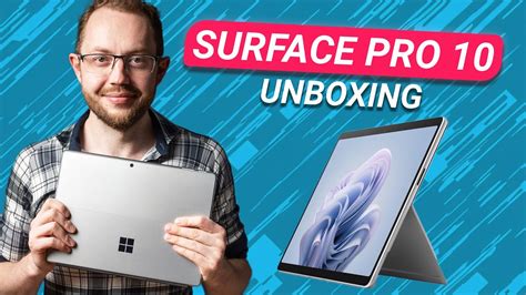 The Microsoft Surface Pro 10 Unboxing Review Youtube