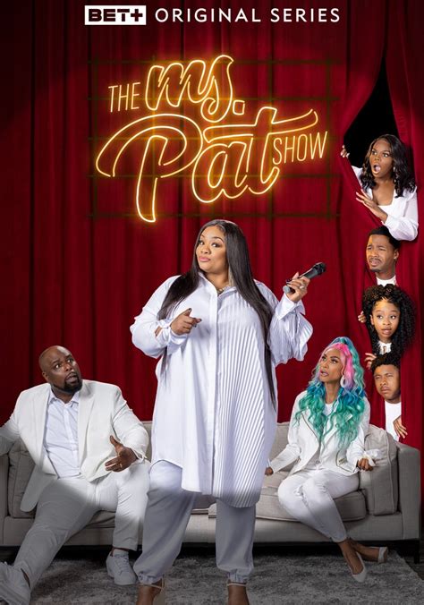 The Ms Pat Show Season 4 Where To Watch Every Episode Reelgood