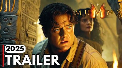 The Mummy 4 2025 Fan Made Trailer Brendan Fraser Rachel Weisz