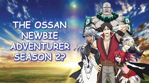 When Will You Discover the Ossidans’ Journey in the Ossan Newbie Adventurer Season 2 Release Date