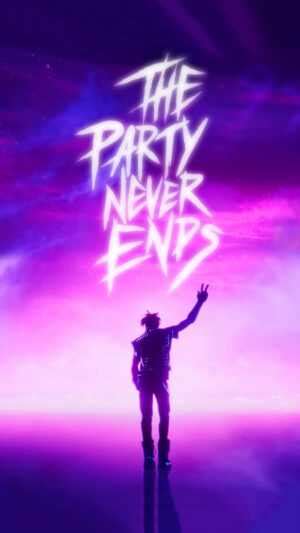 The Party Never Ends Wallpaper Ixpap