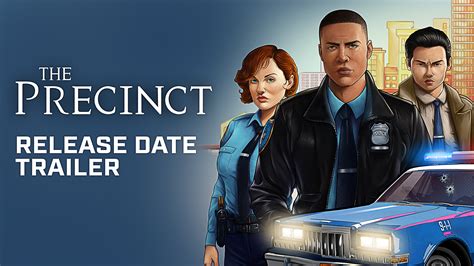 The Precinct Game Release Date: Your Quick Guide to the Latest Updates