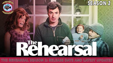 Diving Into the Rehearsal Season 2 Release Date Like a Dress Rehearsal Countdown