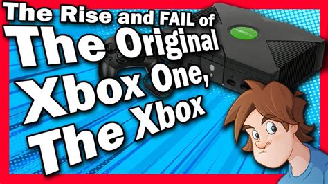 The Rise And Fail Of The Original Xbox One The Xbox Wez The Rise And Fail Of The Original Xbox One The Xbox Wez