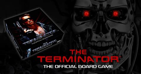 The Terminator The Official Board Game By Space Goat Productions Inc Kickstarter