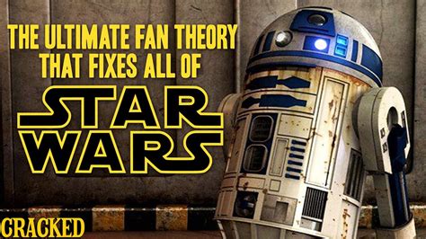 The Ultimate Fan Theory That Fixes All Of Star Wars Cracked Responds Youtube