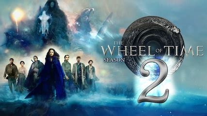 The Wheel Of Time Season 2 Tv Series 2023 Release Date Review Cast Trailer Watch Online