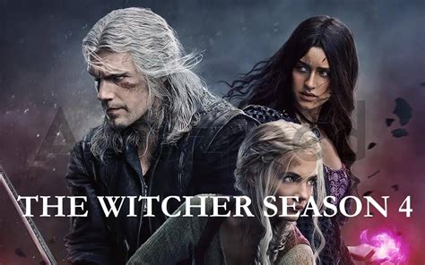The Witcher Season 4 Release Date Cast Trailer Updates And More