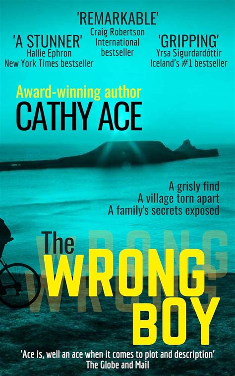 The Wrong Boy Suspense Packed Page Turner The Ending Is A Stunner Ace Cathy 9781775175421 Amazon Com Books