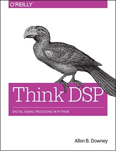 Think Dsp Digital Signal Processing In Python Ebook