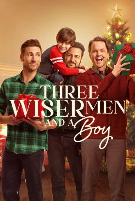 Three Wiser Men And A Boy Or How To Make A Hallmark Christmas Movie In The Middle Of April Tv Guide