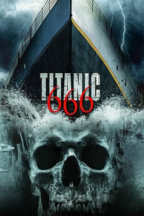 Titanic 666 2022 Posters The Movie Database Tmdb