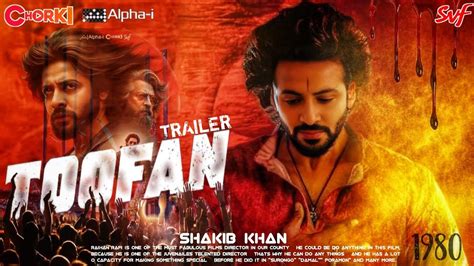 Toofan Movie Official Trailer 2024 Shakib Khan Mim Raihan Rafi Eid Ul Adha 2024 Toofan Movie Official Trailer 2024 Shakib Khan Mim Raihan Rafi Eid Ul Adha 2024