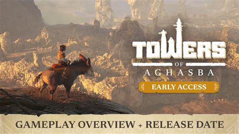 Towers Of Aghasba Reveals Early Access Release Date