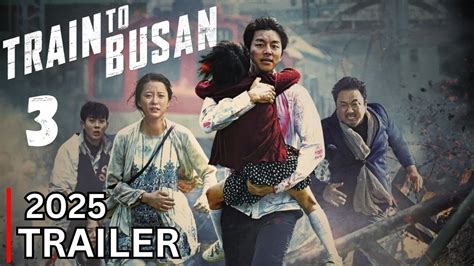 Train To Busan 3 Redemption 2025 Teaser Trailer New Zombie Movie Marvel Trailer