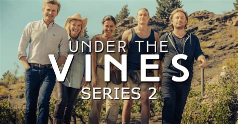 Under The Vines Series 2 Perpetual Entertainment