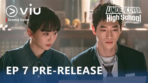 Undercover High School Episode 7 Pre Release Spoilers Eng Sub Youtube
