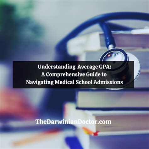 Understanding Average Gpa A Comprehensive Guide To Navigating Medical School Admissions The Darwinian Doctor Understanding Average Gpa A Comprehensive Guide To Navigating Medical School Admissions The Darwinian Doctor