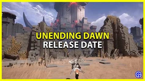 Unending Dawn Release Date: The Definitive Guide to Launch Timing
