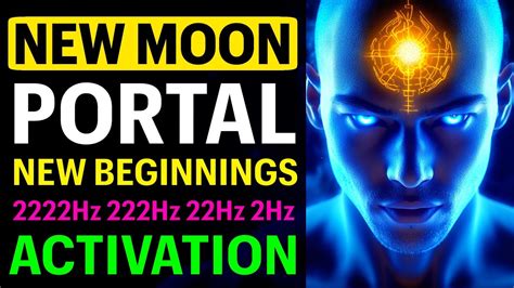 Unlock The Surprising Energies Of The New Moon Portal Youtube