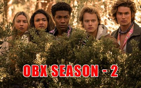 Unraveling The Mystery When Does Obx 4 Come Out Unraveling The Mystery When Does Obx 4 Come Out