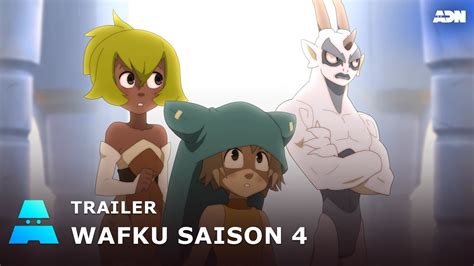 Wakfu Saison 4 Trailer Officiel Adn