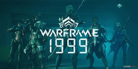 Warframe 1999 Release Date: Discover the Retro Gaming Legacy