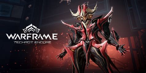 Warframe S Upcoming 1999 Follow Up Techrot Encore Launches March 19Th Bringing 60Th Warframe More Mmorpg Com