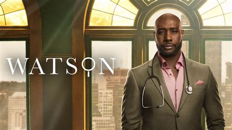 Watson TV Show Release Date: When to Expect the New Series