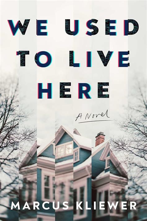 We Used To Live Here By Marcus Kliewer Review Eggplante