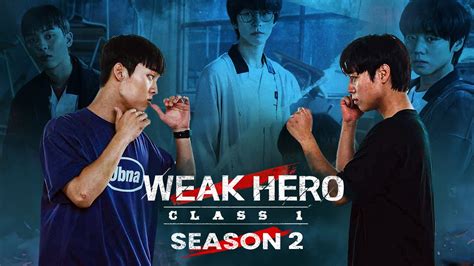 Weak Hero Season 2 Release Date: The Next Chapter of Empowerment