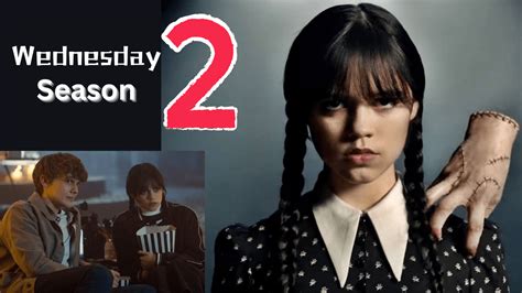 Wednesday Season 2 Everything You Need To Know