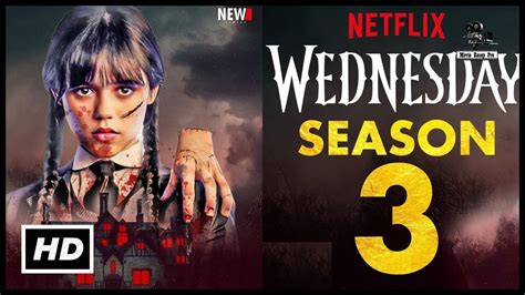 Wednesday Season 3 Release Date Netflix Wednesday Season 3 Release Date On Netflix When Will Jenna Ortega S Wednesday Addams Nevermore Academy Return After Wednesday Season 2 Part 2 The Economic Times
