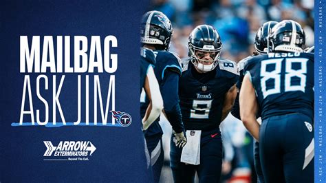Weekend Mailbag Jim Wyatt Answers Questions From Titans Fans Ahead Of Tonight S Preseason Game Vs Bucs